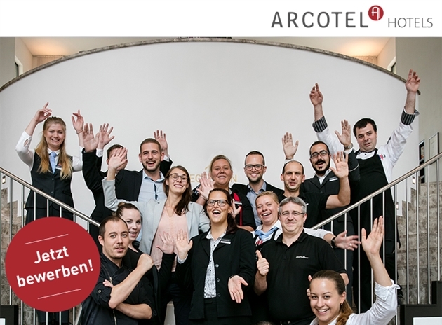 ARCOTEL Hotels & Resorts GmbH: BEWIRB DICH JETZT