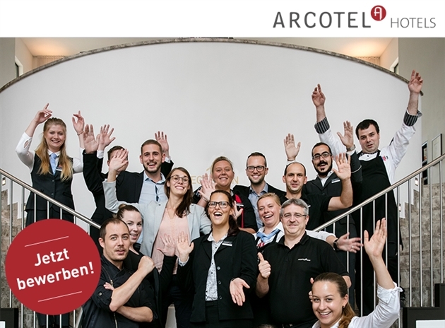 ARCOTEL Hotels & Resorts GmbH: BEWIRB DICH JETZT ARCOTEL Hotels & Resorts GmbH: BEWIRB DICH JETZT